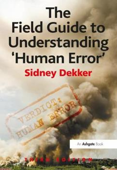 Field Guide to Human Error